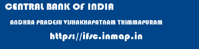 CENTRAL BANK OF INDIA  ANDHRA PRADESH VISHAKHAPATNAM THIMMAPURAM   ifsc code